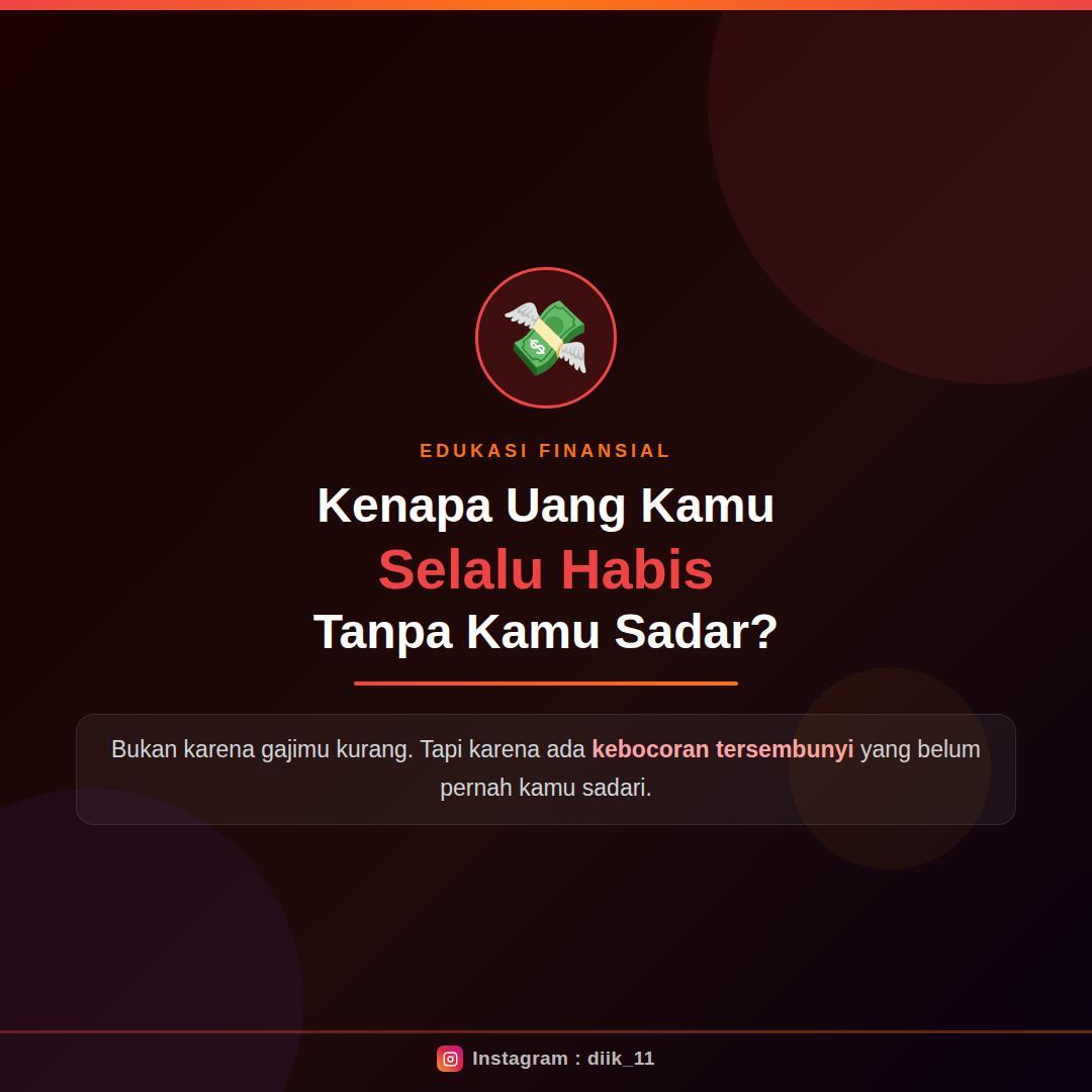 Kenapa Uang Kamu Selalu Habis Tanpa Kamu Sadar