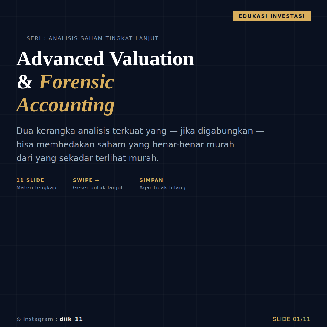 Menggabungkan Advanced Valuation & Forensic Accounting untuk Keputusan Investasi